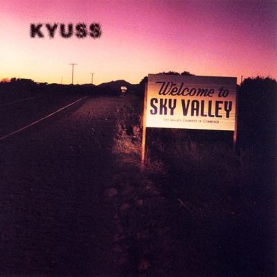Kyuss - Kyuss (Welcome to Sky Valley)