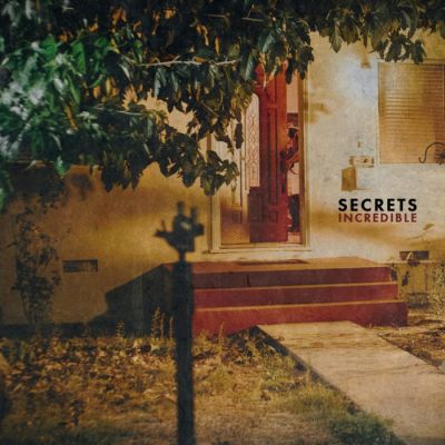 Secrets - Incredible