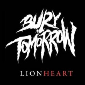 Bury Tomorrow - Lionheart