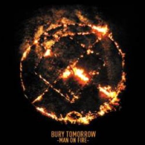 Bury Tomorrow - Man on Fire