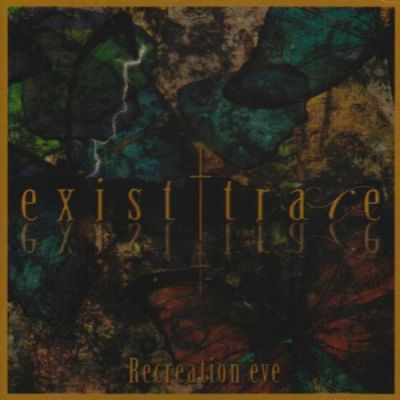 exist†trace - Recreation eve