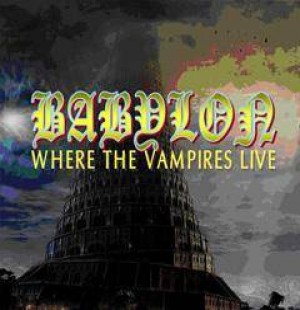 Babylon - Where The Vampires Live