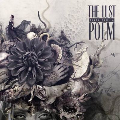 The Lust - The Black Dahlia Poem