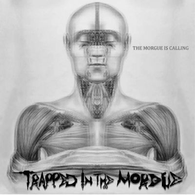 Trapped in the Morgue - The Morgue Is Calling