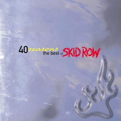 Skid Row - 40 Seasons: The Best of Skid Row