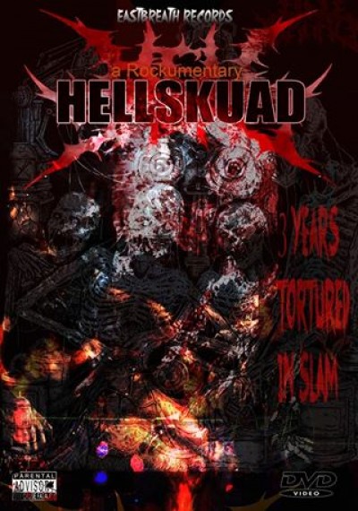 Hell Skuad - A Rockumentary - 3 Years Tortured in Slam