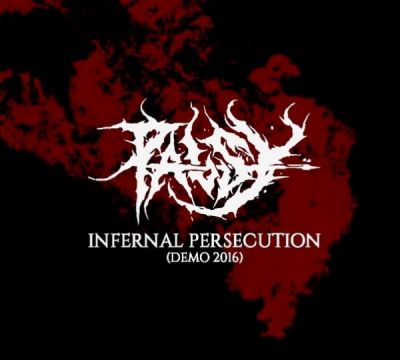 Palsy - Infernal Persecution (Demo 2016)