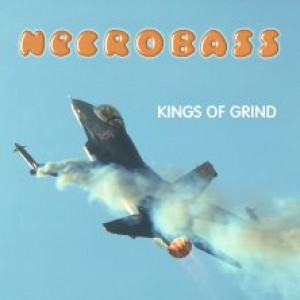 Necrobass - Kings of Grind