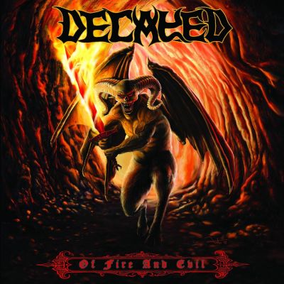 Decayed - Of Fire and Evil