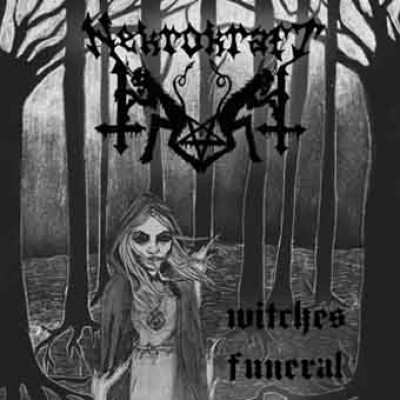 Nekrokraft - Witches Funeral (Reborn in Fire)