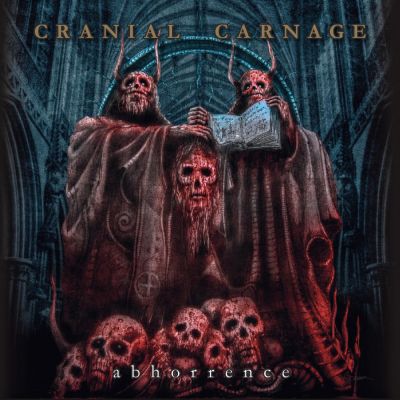 Cranial Carnage - Abhorrence