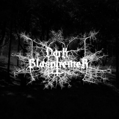 Dark Blasphemer - Singles 2013​-​2014