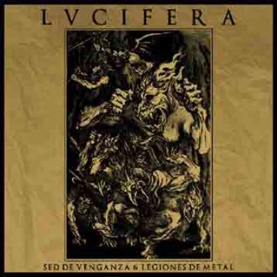 Lucifera - Sed de venganza & Legiones de metal