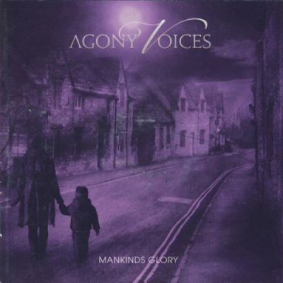 Agony Voices - Mankinds Glory