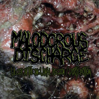 Malodorous Discharge - Ulcer in the Inguinal Region​/​Dirty Bottom