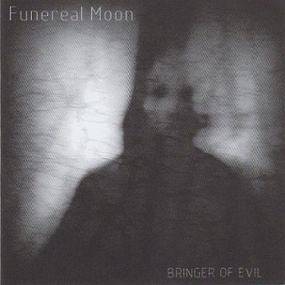 Funereal Moon - Bringer of Evil