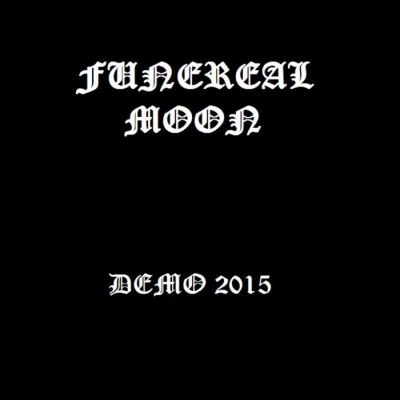 Funereal Moon - Demo 2015