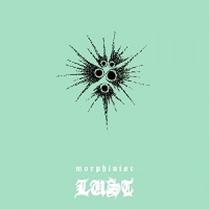 Morphinist - Lust