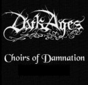 Dark Ages - Choirs of Damnation