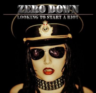 Zero Down - Looking to Start a Riot