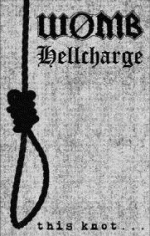 Wømb / Hellcharge - This Knot...