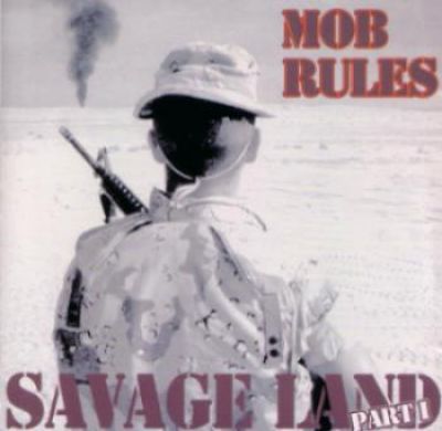 Mob Rules - Savage Land Pt. 1
