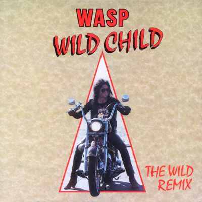 W.A.S.P. - Wild Child