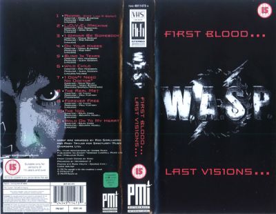 W.A.S.P. - First Blood, Last Visions