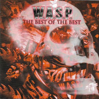 W.A.S.P. - The Best of the Best
