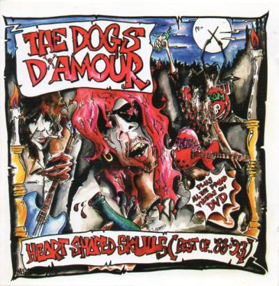 The Dogs D'amour - Heart Shaped Skulls: Best Of 1988-1993