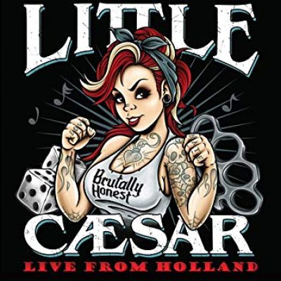 Little Caesar - Brutally Honest - Live From Holland