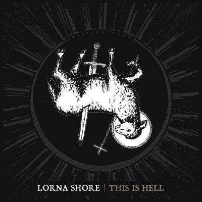 Lorna Shore - This Is Hell