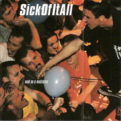 Sick Of It All - Cool As A Mustache