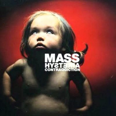 Mass Hysteria - Contraddiction