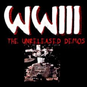 WWIII - The Unreleased Demos