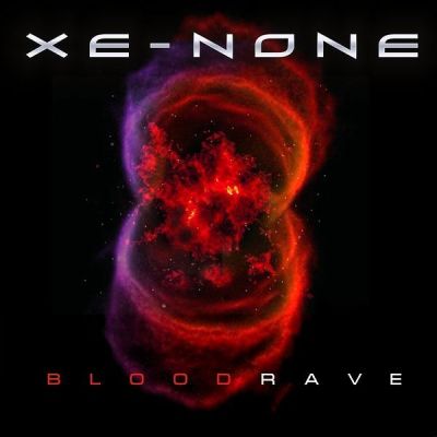 Xe-NONE - Blood Rave