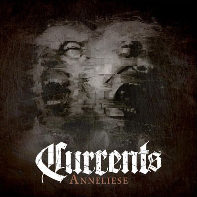 Currents - Anneliese