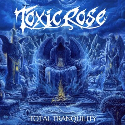 Toxicrose - Total Tranquility