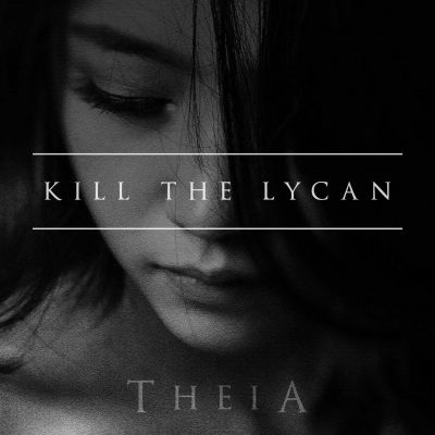 Kill The Lycan - Theia