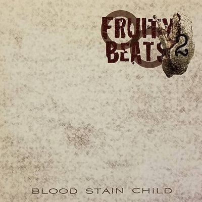 Blood Stain Child - Fruity Beats 2