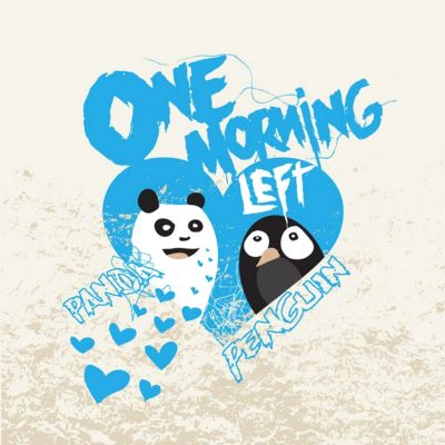 One Morning Left - Panda Heart Penguin