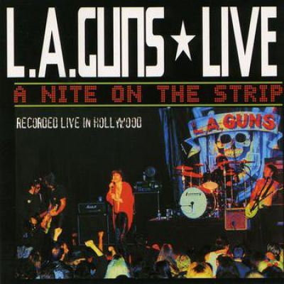 L.A. Guns - Live: A Nite on the Strip
