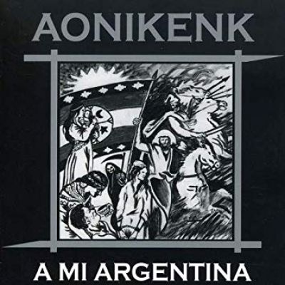 Aonikenk - A mi Argentina