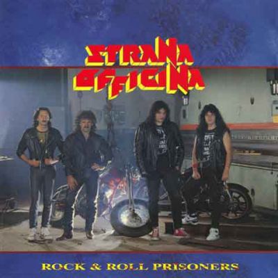 Strana Officina - Rock & Roll Prisoners