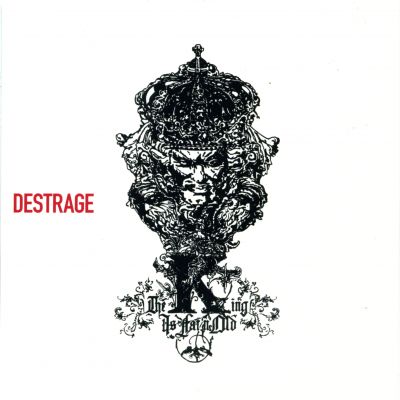 Destrage - The King Is Fat 'n' Old