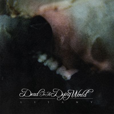 Dead to a Dying World - Litany