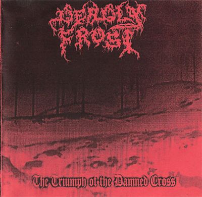 Deadly Frost - The Triumph of the Damned Cross