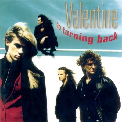 Valentine - No Turning Back