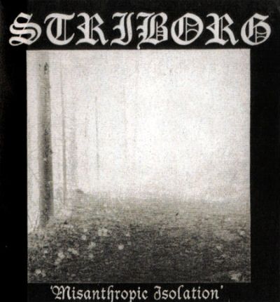 Striborg - Misanthropic Isolation