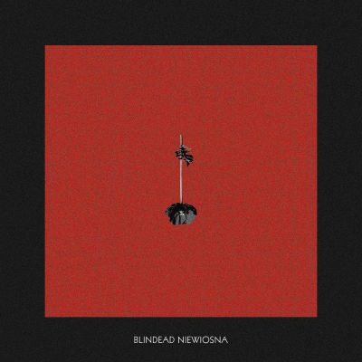 Blindead - Niewiosna